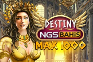 Destiny of NGSBahis MAX 1000