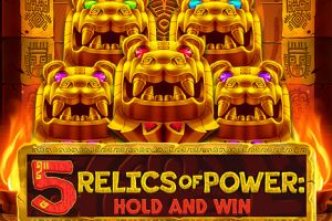 5 Relics of Power: Hold & Win